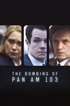 黑料社网站《泛美航空103航班爆炸案 The Bombing of Pan Am 103》免费在线观看