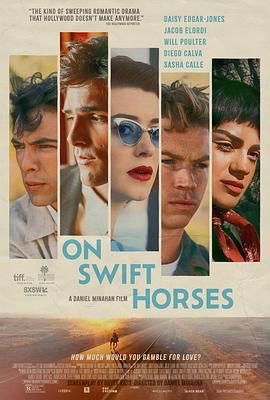 黑料社网站《快马驰情 On Swift Horses》免费在线观看