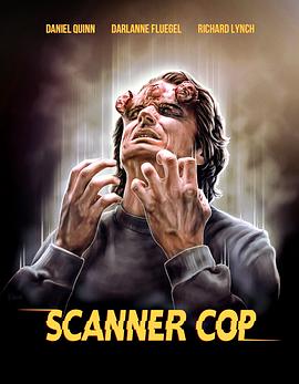 黑料社在线《超能特警 Scanner Cop》免费在线观看