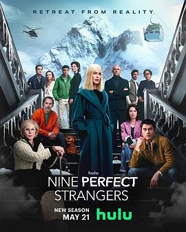 黑料社吃瓜《九个完美陌生人 第二季 Nine Perfect Strangers Season 2》免费在线观看