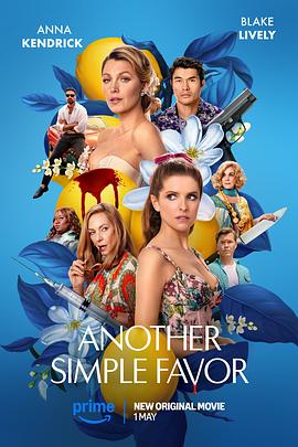 黑料社在线《再帮个小忙 Another Simple Favor》免费在线观看